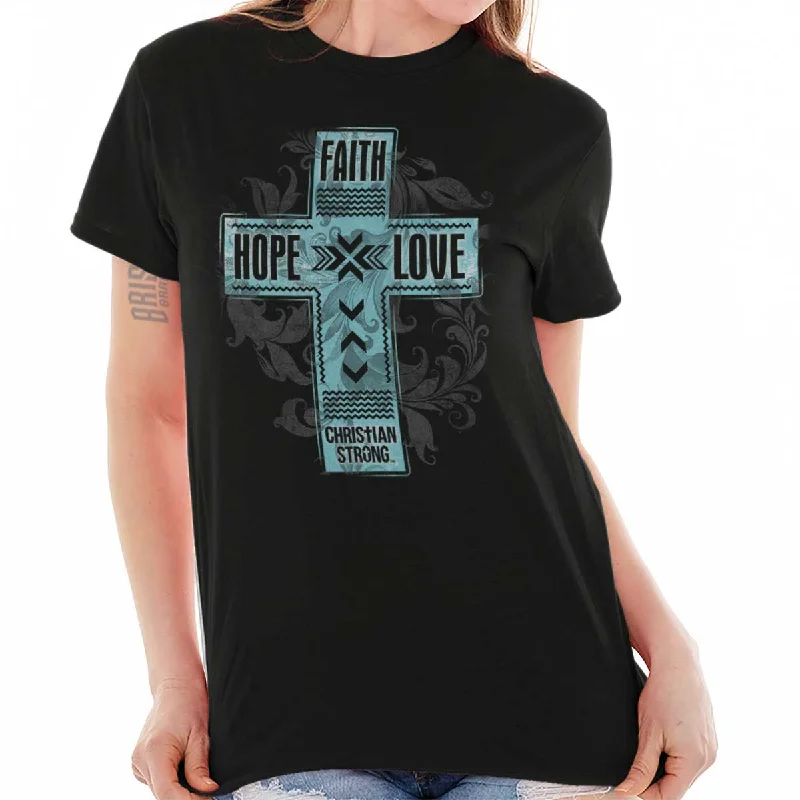 Faith Hope Love T Shirt